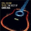 Chris Rea - Still So Far To Go: The Best Of Chris Rea