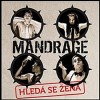 Mandrage - Hledá se žena