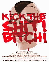 Kick The Shit! Bitch!