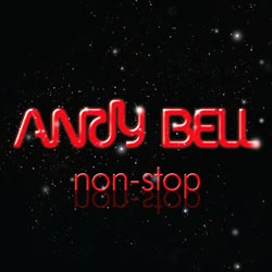 Andy Bell - Non-Stop