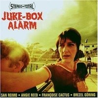 Stereo Total - Juke-Box Alarm