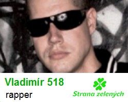 Vladimir 518 podporuje Zelené