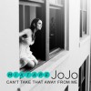 JoJo - Can't Take That Away from Me