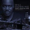 Will Downing - Lust, Love & Lies