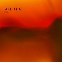 Take That - Kidz