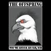 The Offspring - Youre Gonna Go Far Kid