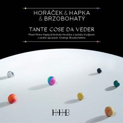 Horáček & Hapka & Brzobohatý - Tante Cose Da Veder