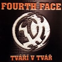 Fourth Face - Tváří v tvář