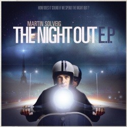Martin Solveig - The Night Out E.P.