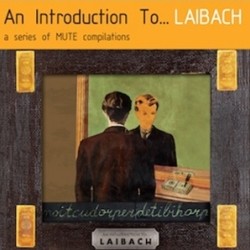 Laibach - An Introduction To…Laibach / Reproduction Prohibited