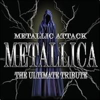 Metallic Attack: Metallica - The Ultimate Tribute