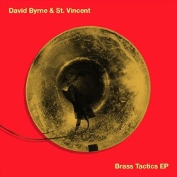 David Byrne & St. Vincent - Brass Tactics