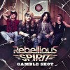 Rebellious Spirit - Gamble Shot