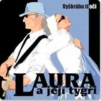 Laura a její tygři - Vyškrábu ti oči