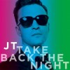 Justin Timberlake - Take Back The Night