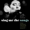 Různí - Sing Me The Songs: Celebrating The Works Of Kate McGarrigle 