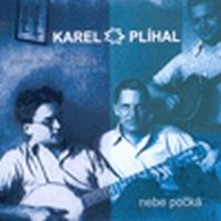 Karel Plíhal - Nebe počká