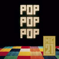 Mig 21 - Pop Pop Pop