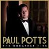 Paul Potts - Greatest Hits 