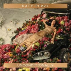 Katy Perry - Unconditionally