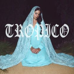 Lana Del Rey - Tropico