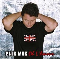 Petr Muk - Oh l'amour