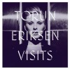 Torun Eriksen - Visits