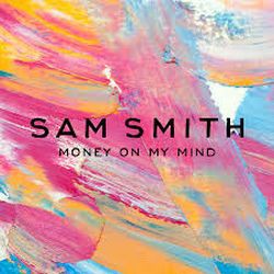 Sam Smith - Money On My Mind