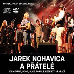 Jaromír Nohavica - Jarek Nohavica a přátelé