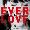 Die Happy - Everlove