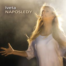 Iveta Bartošová - Naposledy