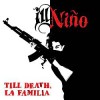 Ill Niño - Till Death, La Familia