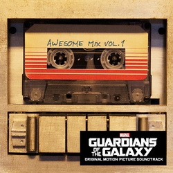 Guardians Of The Galaxy - Awesome Mix Vol. 1 