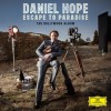 Daniel Hope - Escape To Paradise