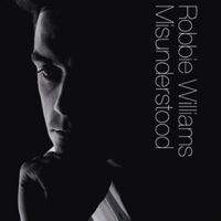 Robbie Williams - Misunderstood