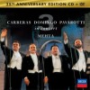 Carreras/Domingo/Pavarotti - The Three Tenors (25th Anniversary)