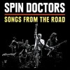 Spin Doctors - Songs From The Road