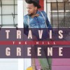 Travis Greene - The Hill