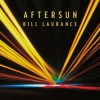 Bill Laurance - Aftersun