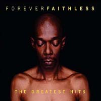 Faithless - Forever Faithless