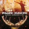 Imagine Dragons - Smoke+Mirrors Live 