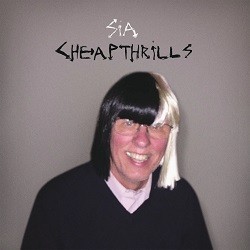 Sia - Cheap Thrills