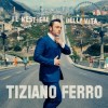 Tiziano Ferro - Il mestiere della vita