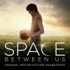 Různí - The Space Between Us (soundtrack) 