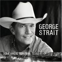 George Strait - Somewhere Down In Texas