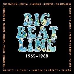 Různí - Big Beatline 1965 - 1968