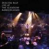 Deacon Blue - Live At The Glasgow Barrowlands