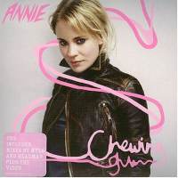 Annie - Chewing Gum