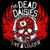 The Dead Daisies - Live & Louder 