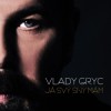 Vlady Gryc - Já svý sny mám